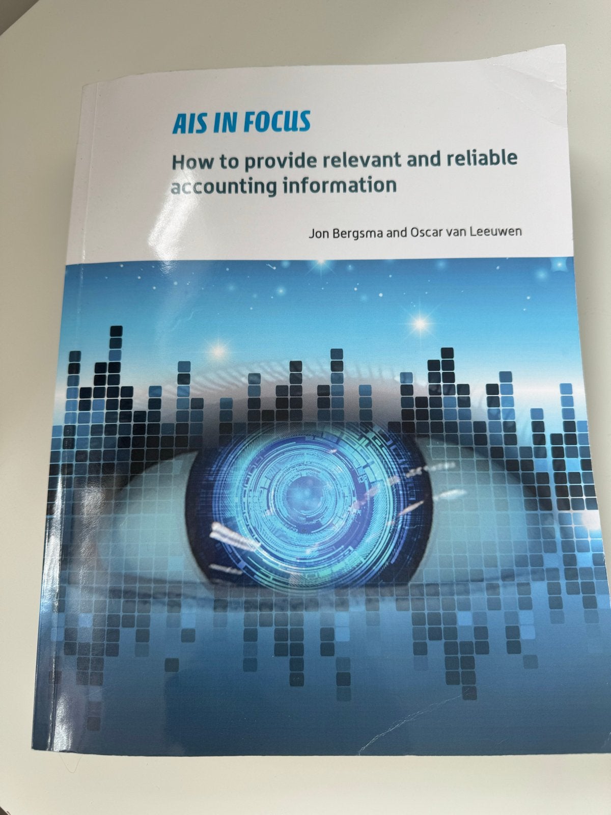 AIS IN FOCUS: Accounting Information Systems boek, Boeken, Ophalen of Verzenden, Gamma, Zo goed als nieuw, WO
