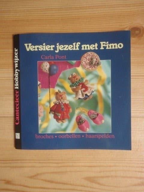 Te koop: Versier jezelf met Fimo - Carla Pont, Boeken, Ophalen of Verzenden, Gelezen, Carla Pont