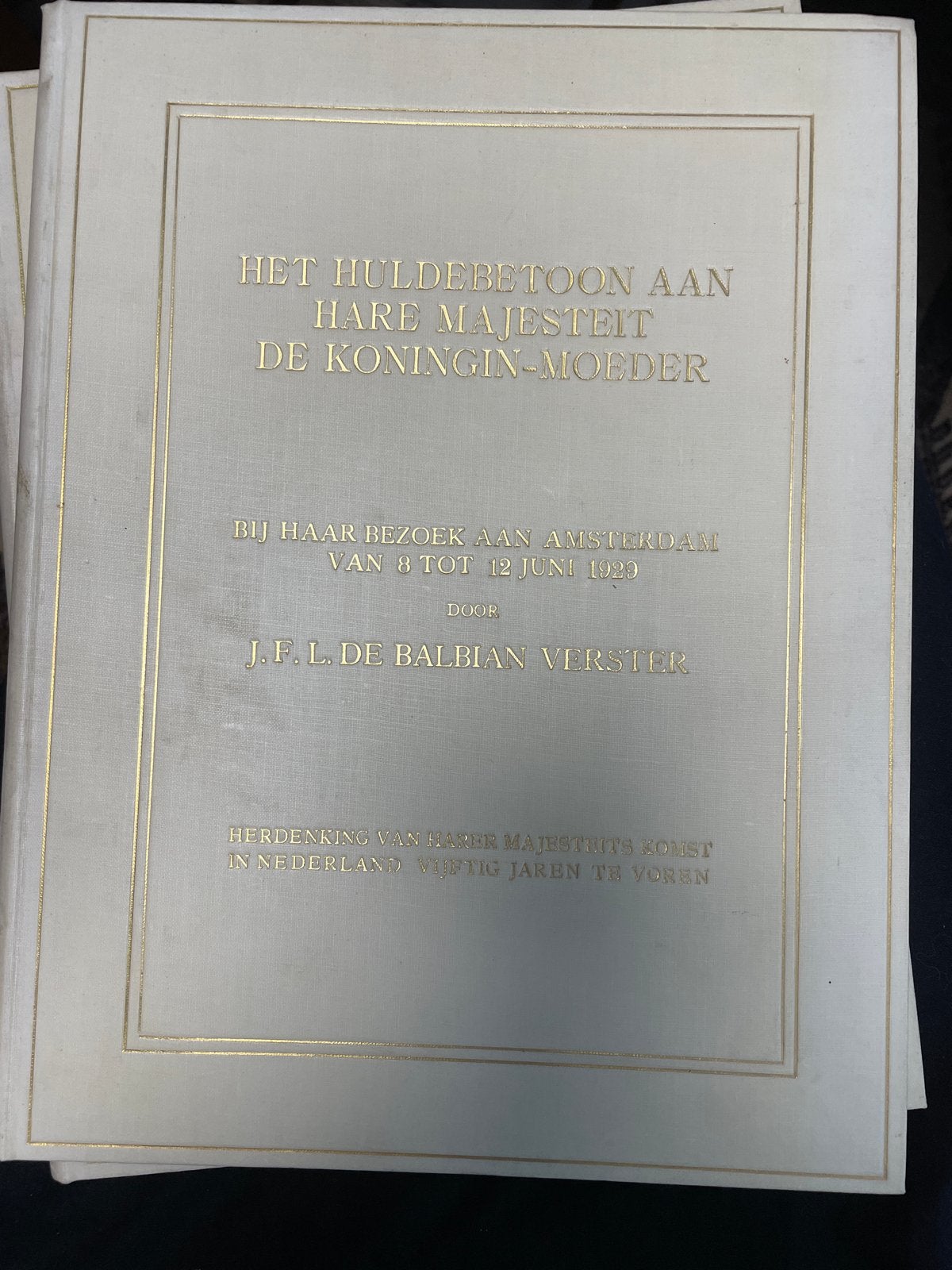 Huldebetoon aan Koningin-Moeder - J.F.L. de Balbian Verster, Ophalen of Verzenden, 20e eeuw of later, Gelezen