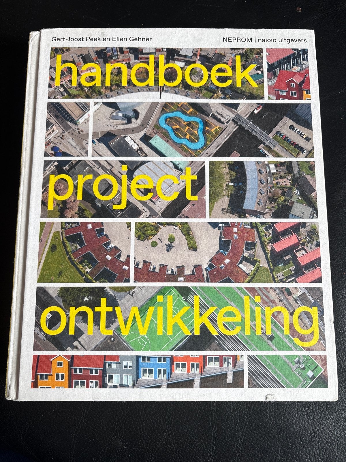 Handboek Projectontwikkeling - Gert-Joost Peek & Ellen Gehne, Boeken, Ophalen of Verzenden, Gamma, Zo goed als nieuw, HBO