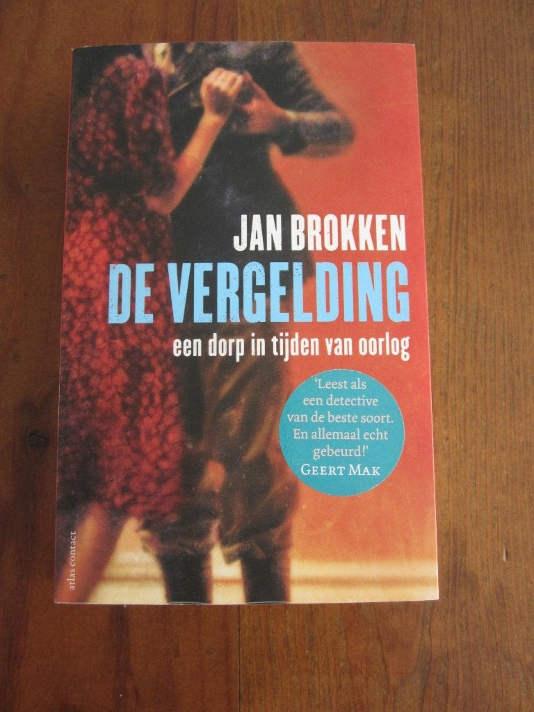 De vergelding - Jan Brokken - Waargebeurd, Ophalen of Verzenden, Algemeen, Jan Brokken, Tweede Wereldoorlog