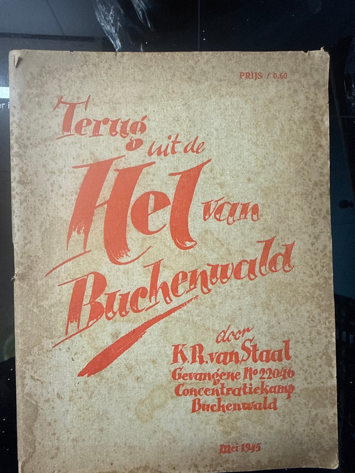 Terug uit de Hel van Buchenwald - K.R. van Staal (1945), Ophalen of Verzenden