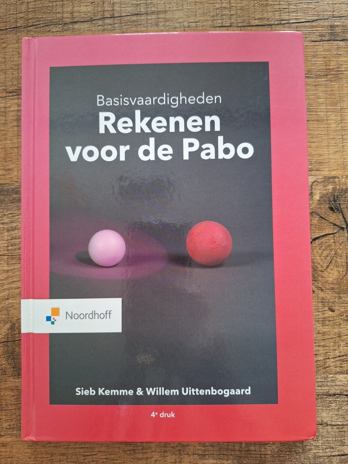 Basisvaardigheden Rekenen voor de Pabo - 4e druk, Zo goed als nieuw, Gamma, Sieb Kemme & Willem Uittenbogaard, HBO