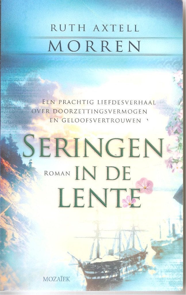 Ruth Axtell Morren Seringen in de lente Christelijke roman(a, Boeken, Ophalen of Verzenden, Gelezen