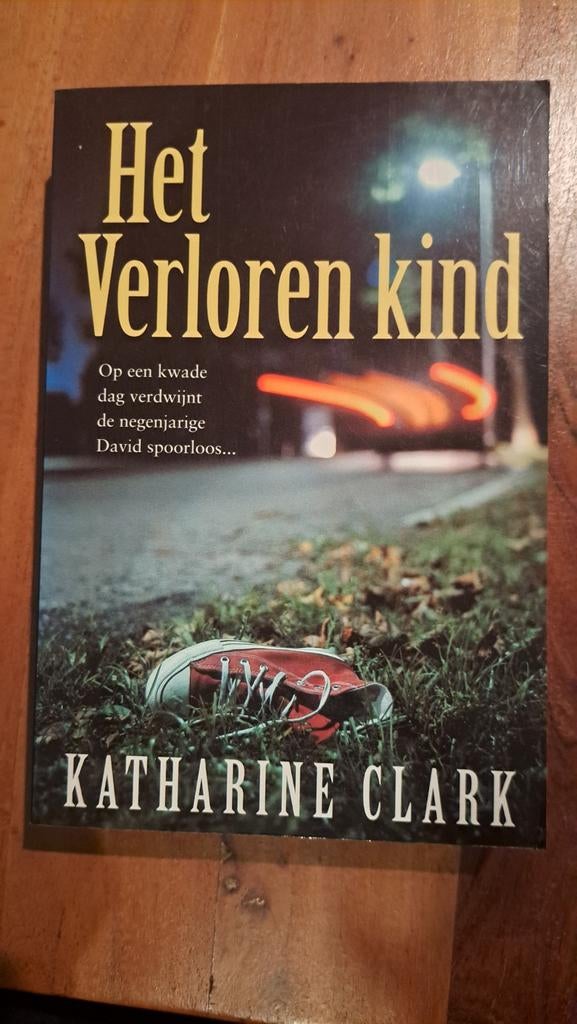 Het Verloren kind - Katharine Clark, Ophalen of Verzenden