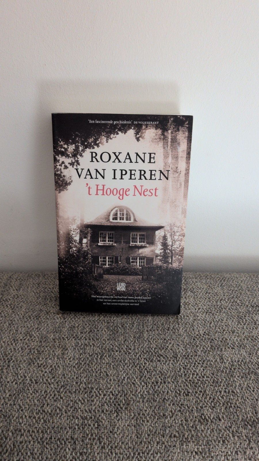 Roxane van Iperen - 't Hooge Nest (Zo goed als nieuw), Ophalen of Verzenden, 20e eeuw of later, Zo goed als nieuw, Roxane van Iperen