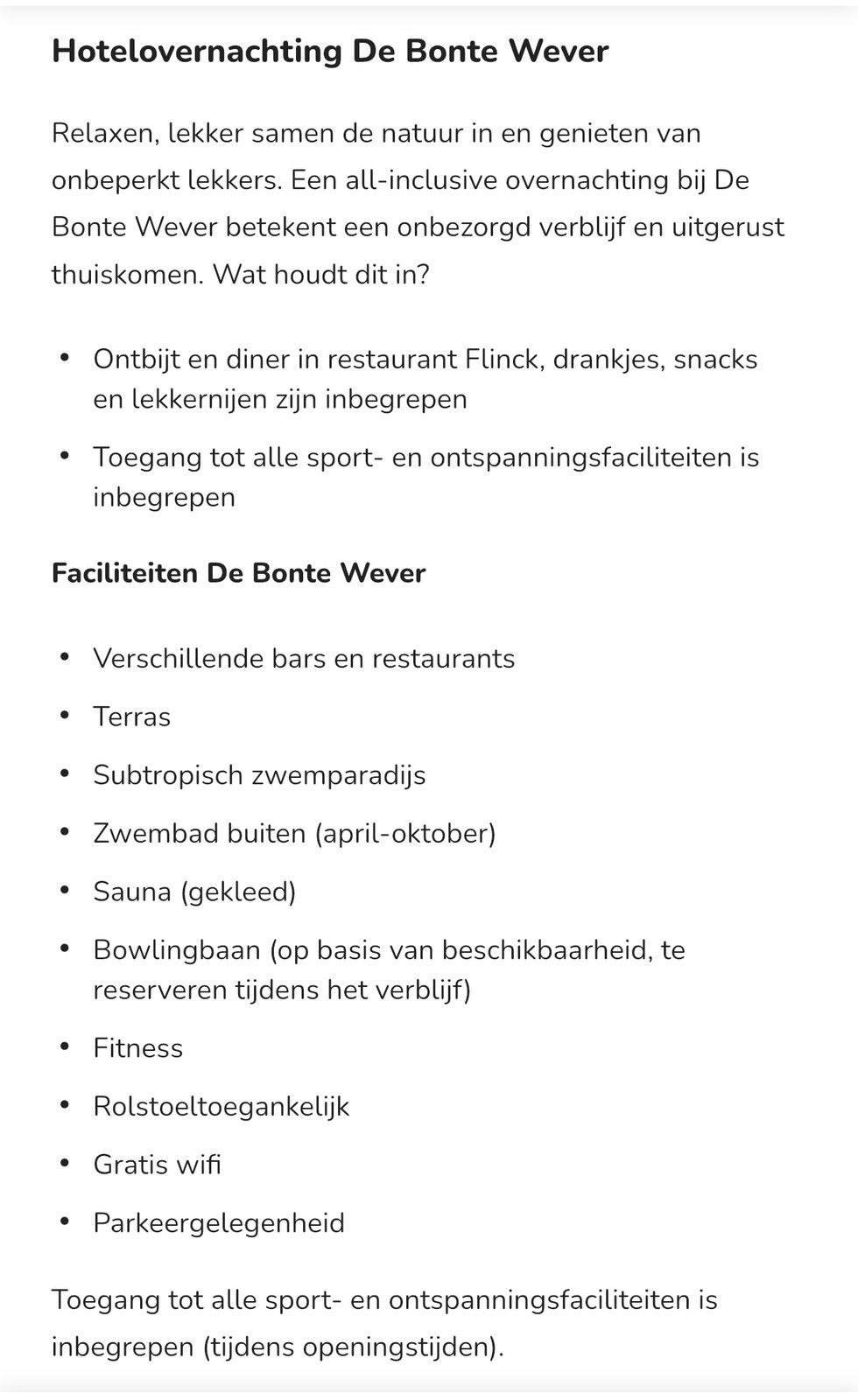 Foto 6 van All inclusive hotelovernachting De Bonte Wever 2pp
