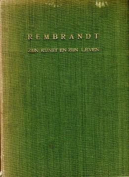 rembrandt zijn kunst en zijn leven, Boeken, Verzenden, Gelezen, Schilder- en Tekenkunst, Poortenaar jan