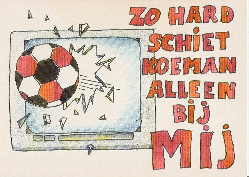 Zo hard schiet Koeman alleen bij mij - WK voetbal, Verzamelen, Ophalen of Verzenden, 1980 tot heden, Ongelopen, Sport en Spel