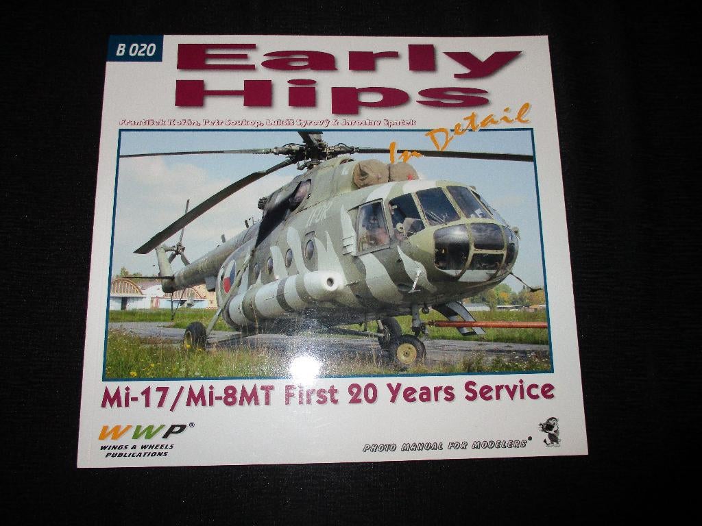 D-683,BOEK,WWP NO,B020,EARLY HIPS,Mi-17/Mi-8MT First 20 Year, Ophalen of Verzenden, Zo goed als nieuw, 1:32 tot 1:50
