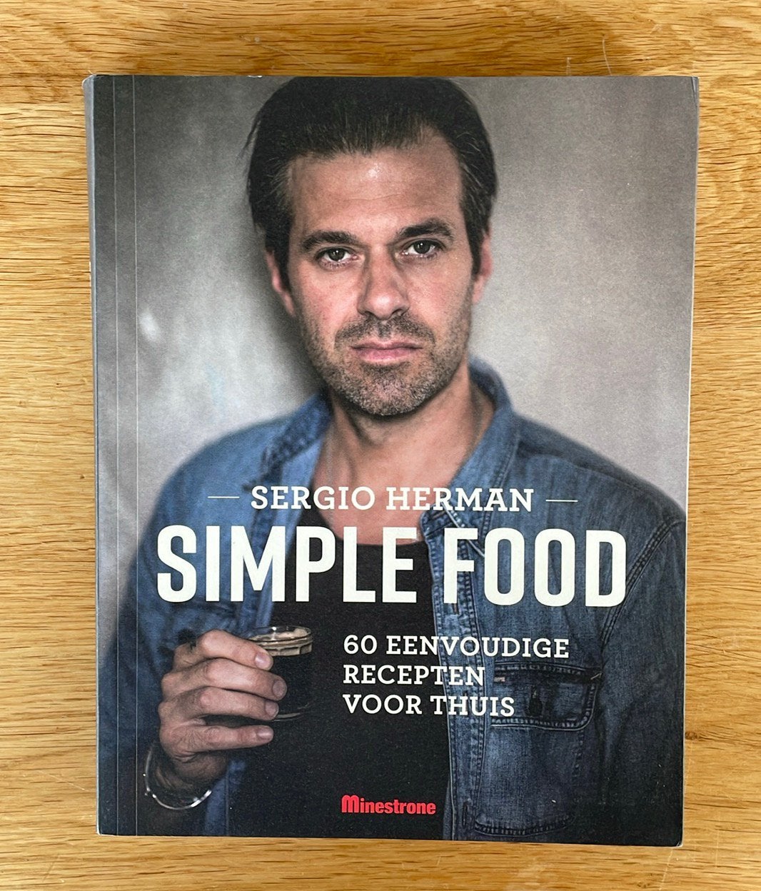 Sergio Herman - Simple food, Italië, Sergio Herman; Johan Cuypers; Mara Grimm, Ophalen of Verzenden, Zo goed als nieuw