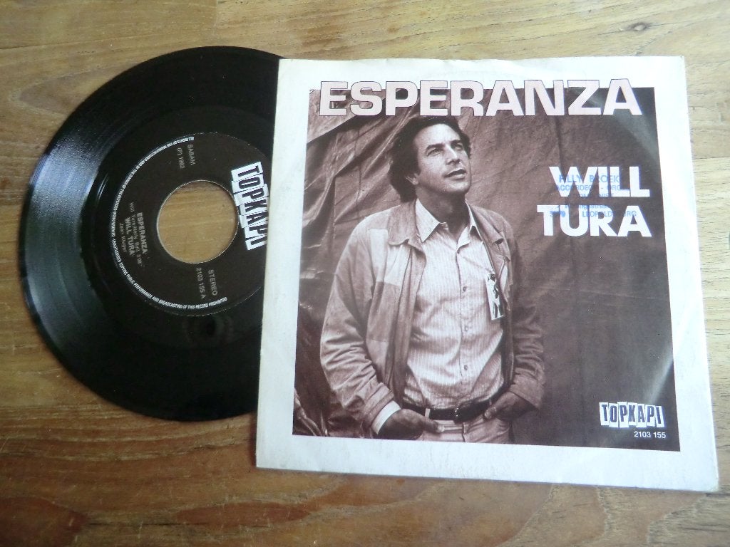 will tura    esperanza, Cd's en Dvd's, Vinyl | Nederlandstalig, Verzenden, Zo goed als nieuw, 7 inch, Levenslied of Smartlap
