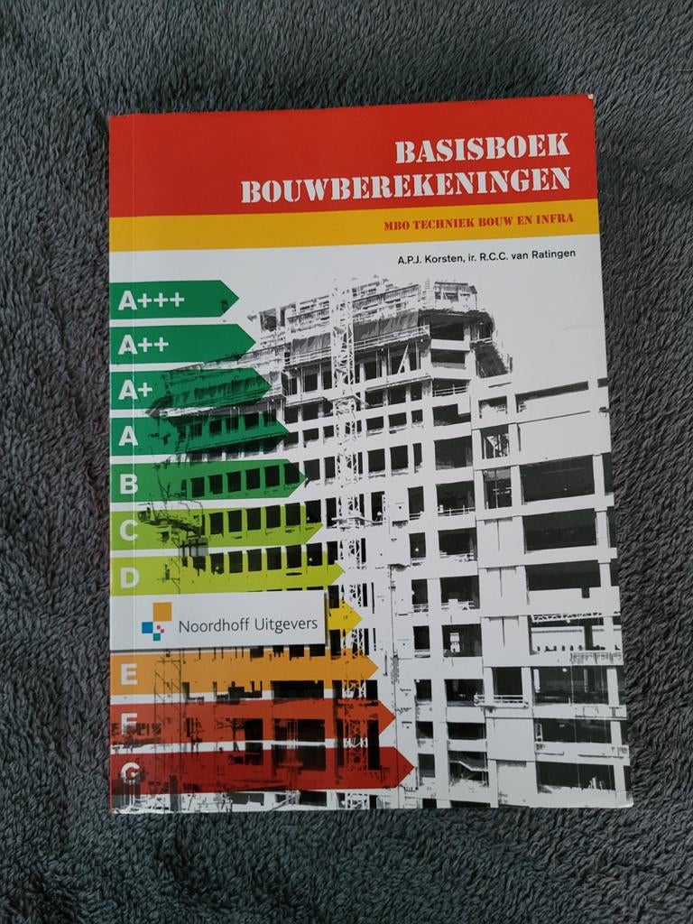 Basisboek Bouwberekeningen MBO Bouw & Infra, Boeken, Verzenden, Zo goed als nieuw, Noordhoff Uitgevers, Bouwkunde