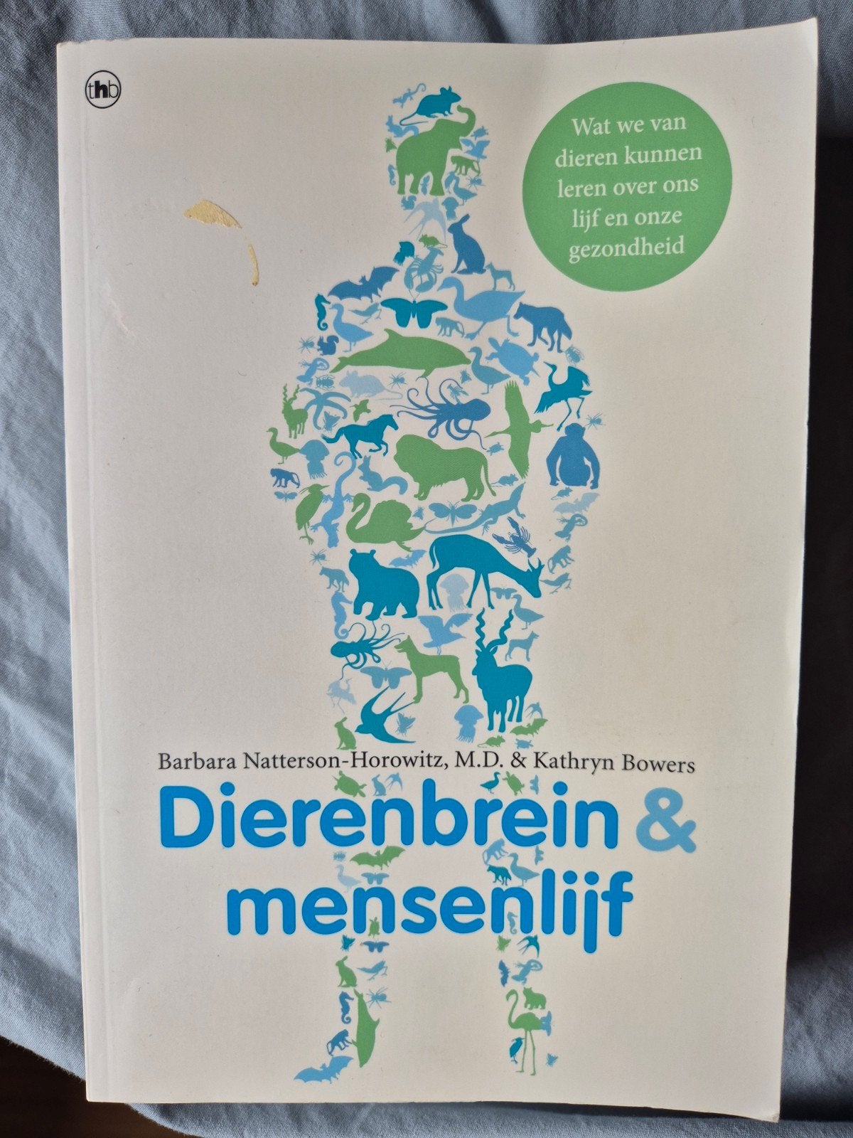 Barbara Natterson-Horowitz - Dierenbrein en mensenlijf, Ophalen of Verzenden, Zo goed als nieuw, Nederland, Barbara Natterson-Horowitz; Kathryn Bowers