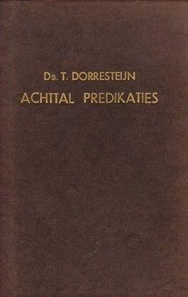 Dorresteijn  ds. T. Achttal predikaties, Ophalen of Verzenden, Gelezen, T. Dorresteijn, Christendom | Protestants