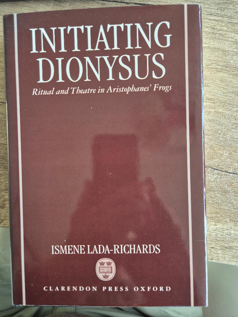 Klassieke talen: Initiating Dionysus (Aristophanes' Frogs), Ophalen of Verzenden, Zo goed als nieuw