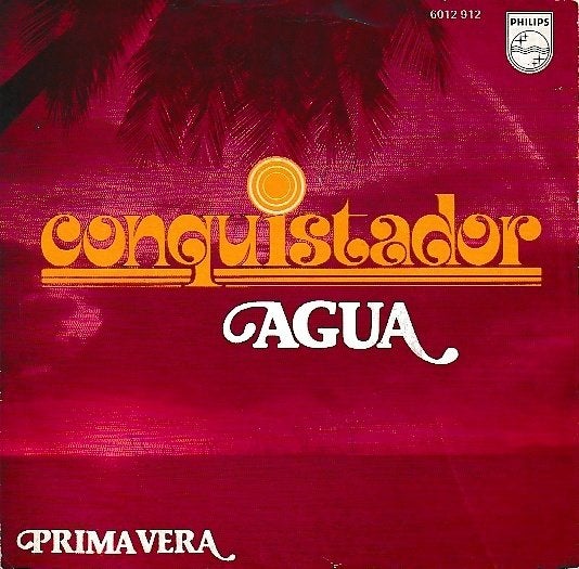 Conquistador - Agua, Cd's en Dvd's, Ophalen of Verzenden, Gebruikt, 7 inch, Pop