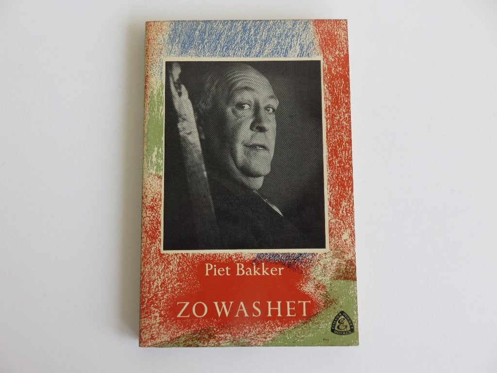 Zo was het Piet Bakker, Gelezen, Overige, Piet Bakker, Ophalen of Verzenden