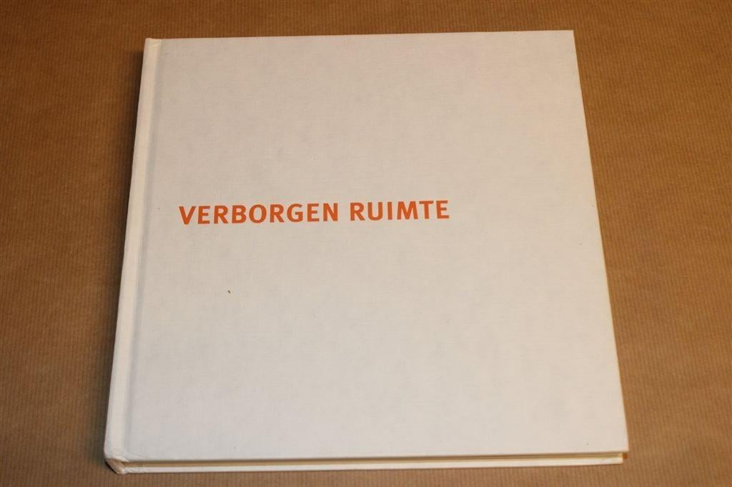 Verborgen Ruimte — Ontdekking Ondergrondse Architectuur, Ophalen of Verzenden, Gelezen, Architecten
