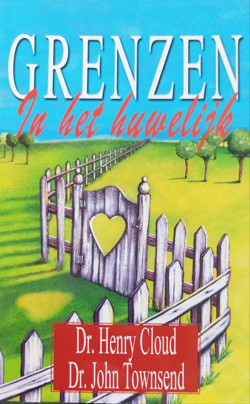 Grenzen in het huwelijk - Henry Cloud, Boeken, Ophalen of Verzenden, Nieuw, Henry Cloud - John Townsend