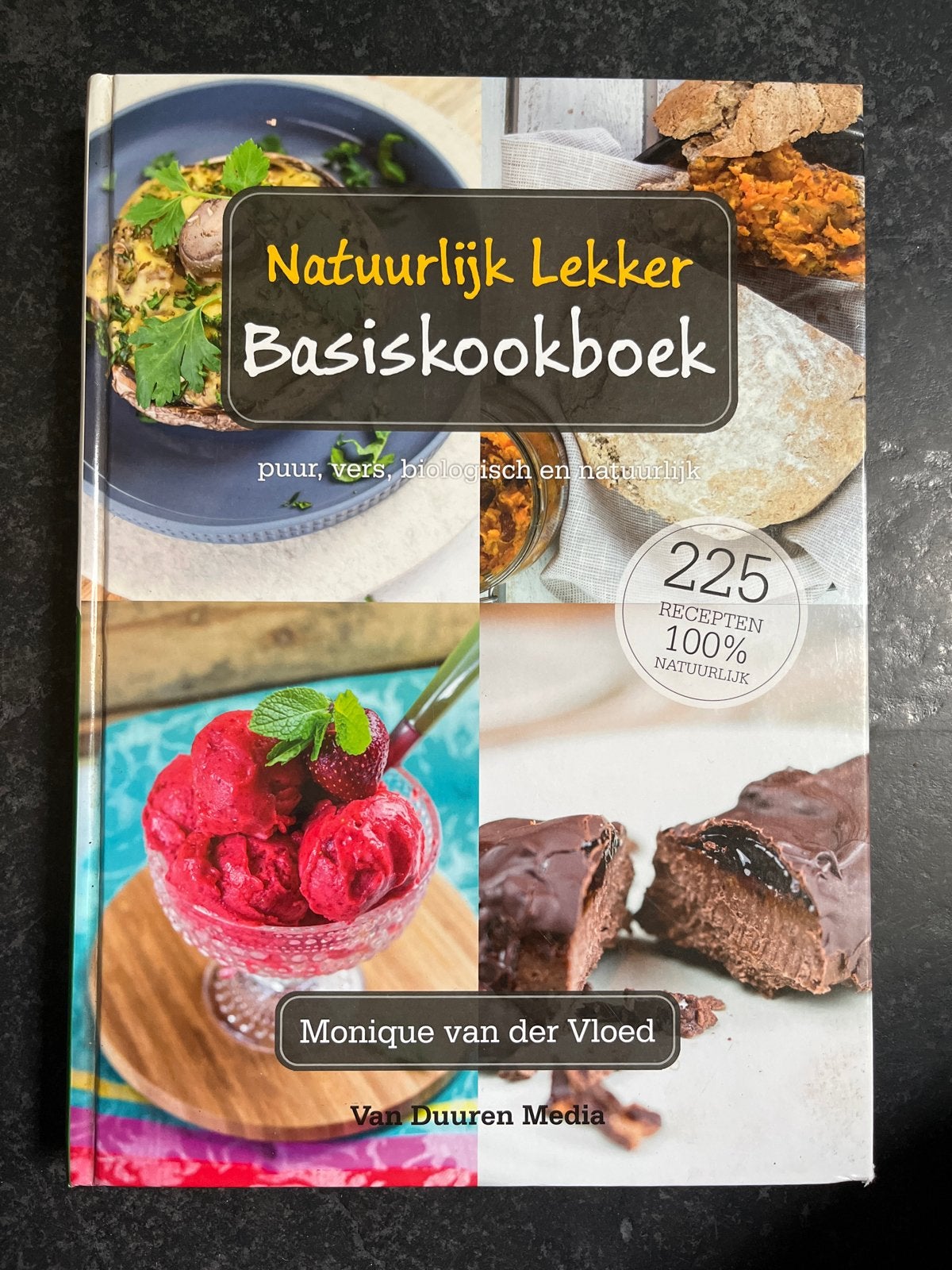 Natuurlijk Lekker Basiskookboek - Monique van der Vloed, Voorgerechten en Soepen, Ophalen of Verzenden, Zo goed als nieuw, Gezond koken