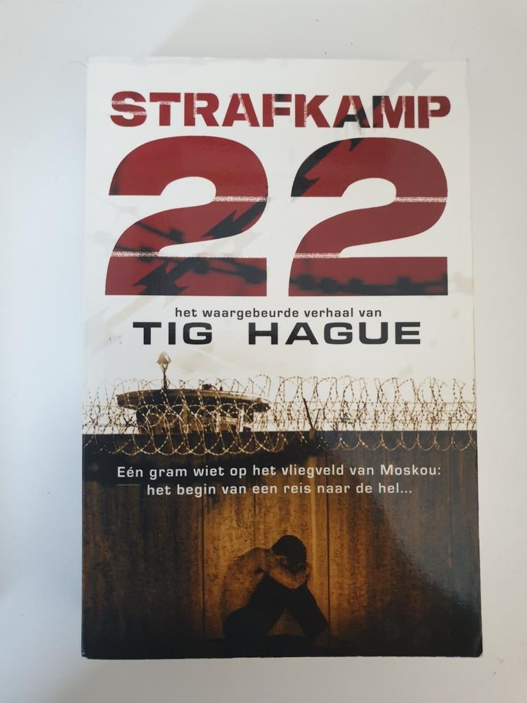 Strafkamp 22: Het waargebeurde verhaal van Tig Hague, Boeken, Ophalen of Verzenden, Gelezen, Tig Hague