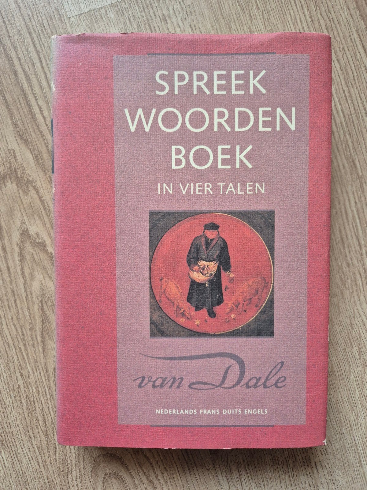 Van Dale Spreekwoordenboek in vier talen (NL-FR-DU-EN) – Har, Verzenden, Gelezen, Achtergrond en Informatie