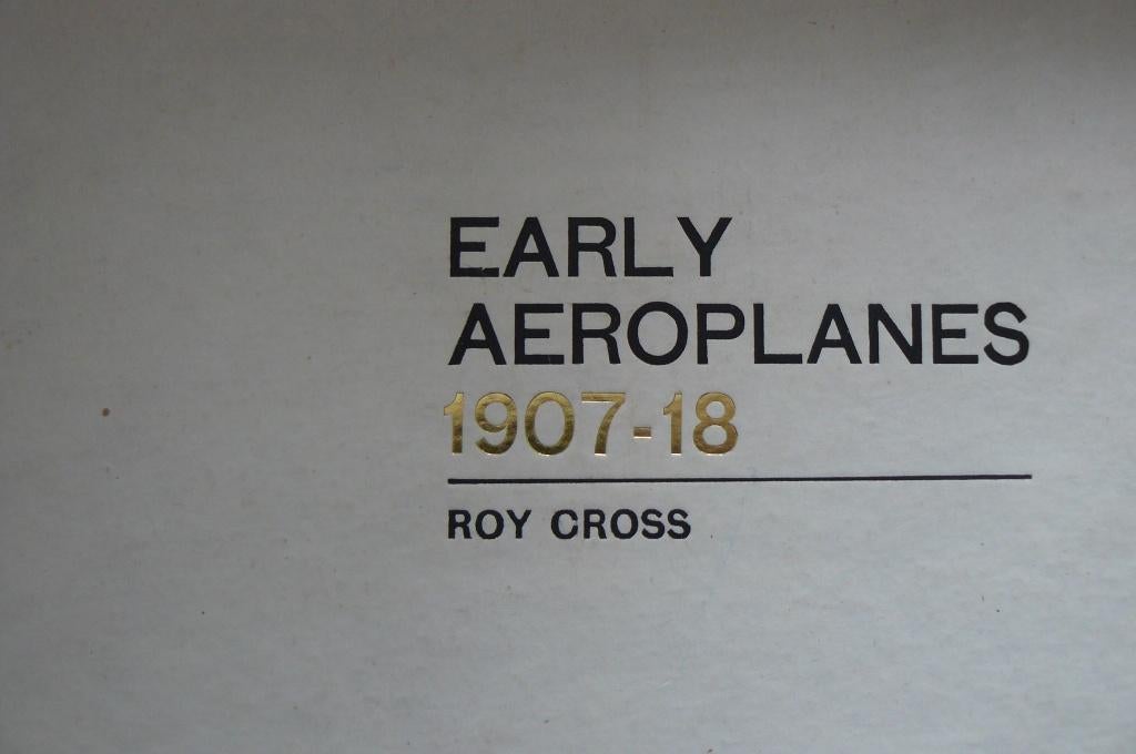 EARLY AEROPLANES 1907 - 18 / Roy Cross / Fokker D-VII / S.E5, Ophalen of Verzenden, Gebruikt, Schaalmodel