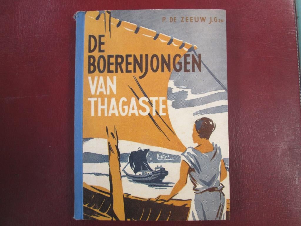 P. de Zeeuw, De Boerenjongen van Thagaste, Boeken, Kinderboeken | Jeugd | 10 tot 12 jaar, Ophalen of Verzenden, Gelezen, Fictie