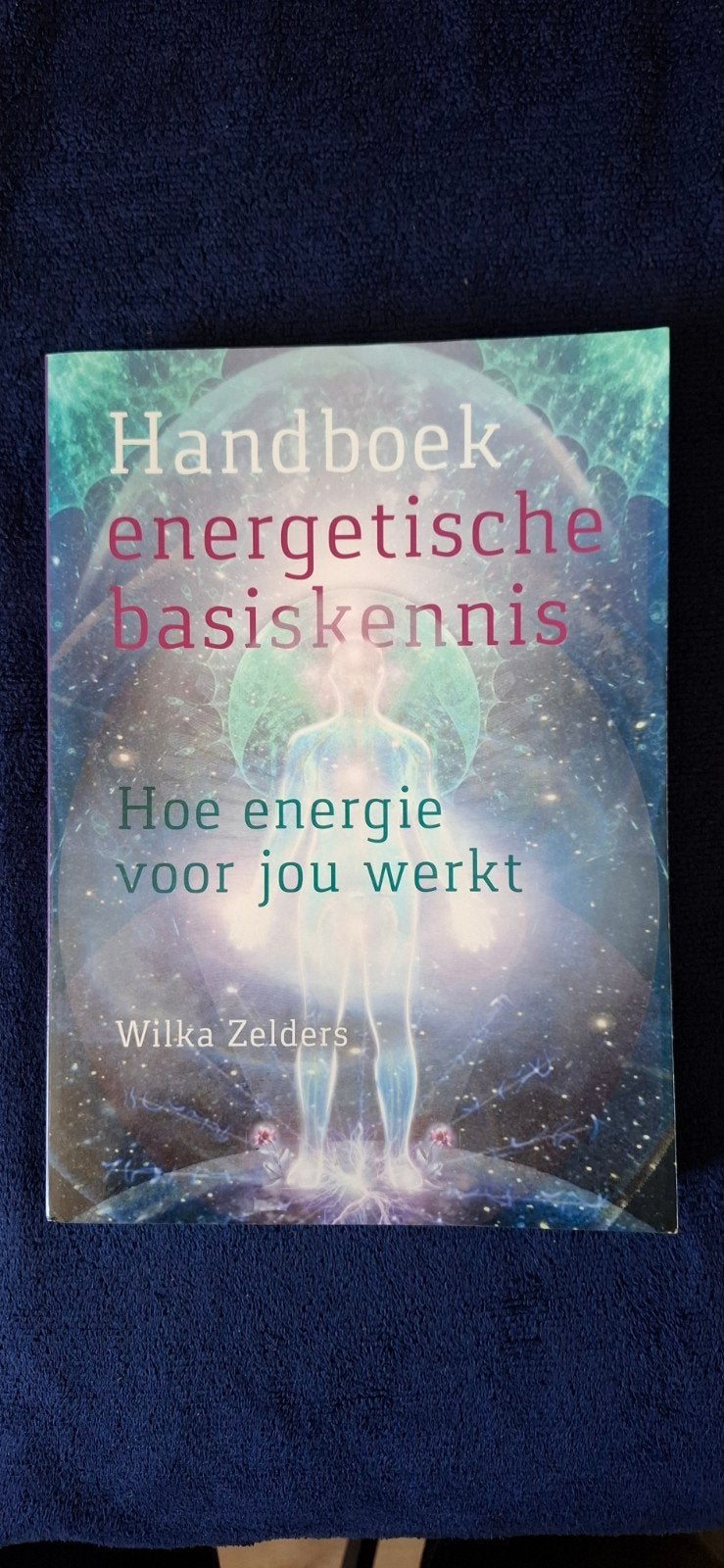 Handboek energetische basiskennis Hoe energie voor jou werk, Ophalen of Verzenden