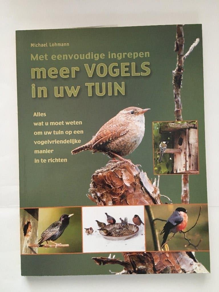Met eenvoudige ingrepen meer vogels in uw tuin, Ophalen of Verzenden, Nieuw, Natuur algemeen