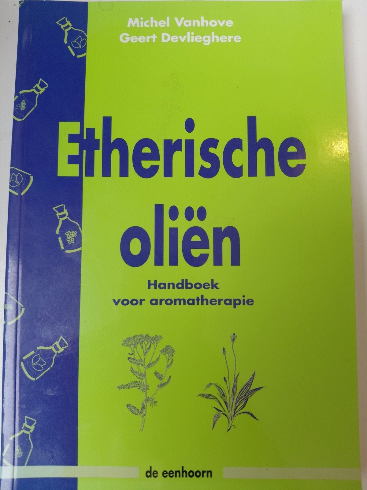 M. Vanhove - Etherische olien, Boeken, Ophalen of Verzenden, Zo goed als nieuw, M. Vanhove; G. Devlieghere