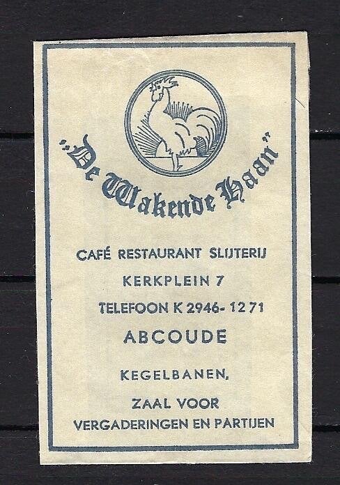 316 Abcoude cafe rest slijterij DE WAKENDE HAAN, Ophalen of Verzenden, Nederland