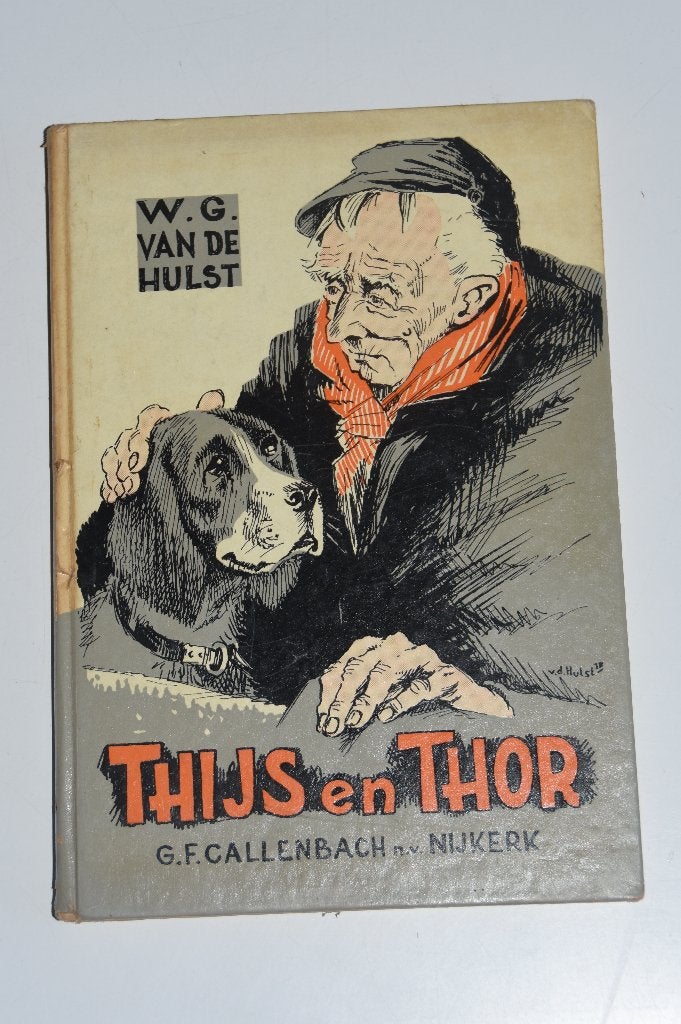 Oud Kinderboek Thijs en Thor W.G. van de Hulst 1961, Verzenden, Gelezen, W.G. van de Hulst, Fictie algemeen