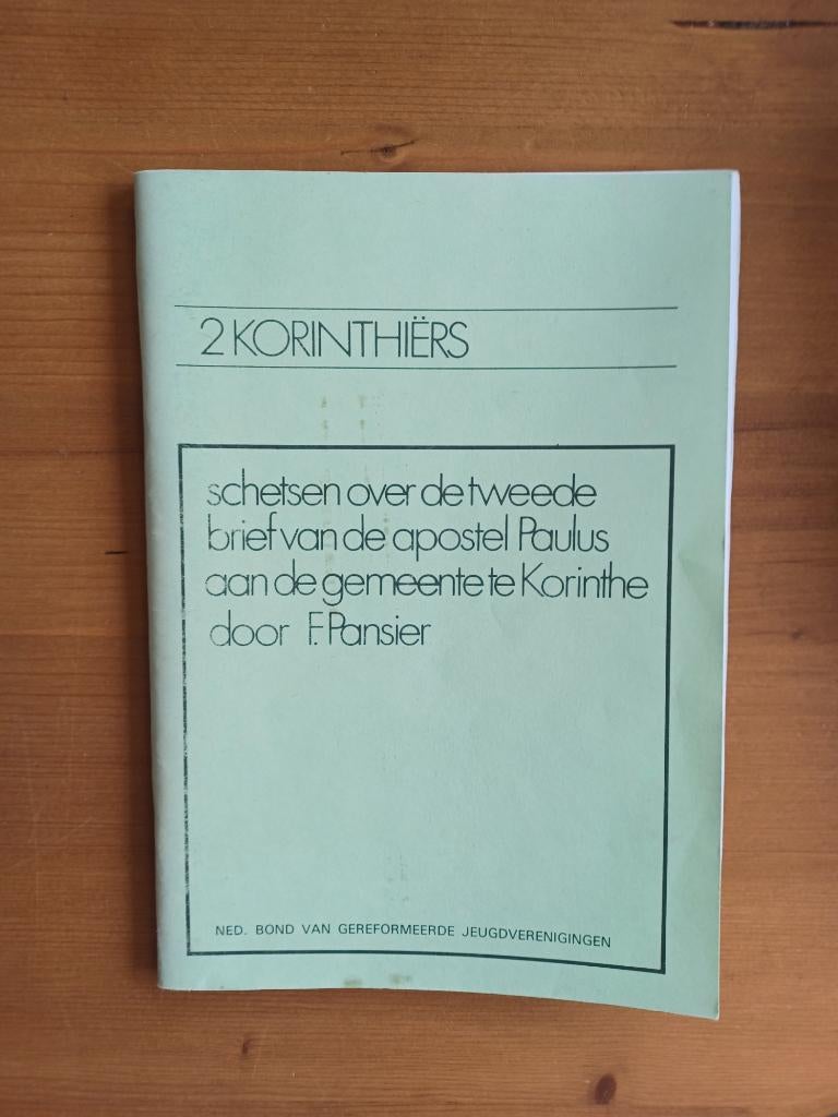 2 Korinthiërs - schetsen bijbelstudie, Gelezen, F. Pansier, Christendom | Protestants, Ophalen of Verzenden