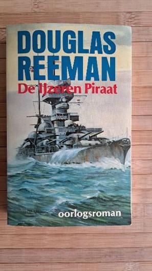 De IJzeren Piraat, Douglas Reeman, Oorlog, Marine, Ophalen of Verzenden, Douglas Reeman, Tweede Wereldoorlog