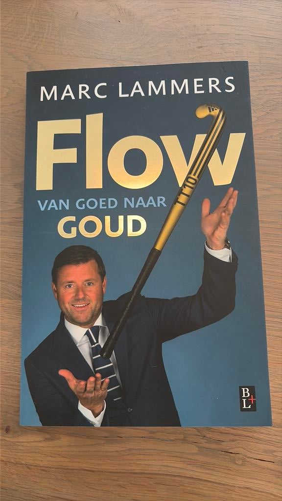 Ton Hendrickx - Flow - van goed naar goud, Ophalen of Verzenden, Zo goed als nieuw, Ton Hendrickx; Marc Lammers