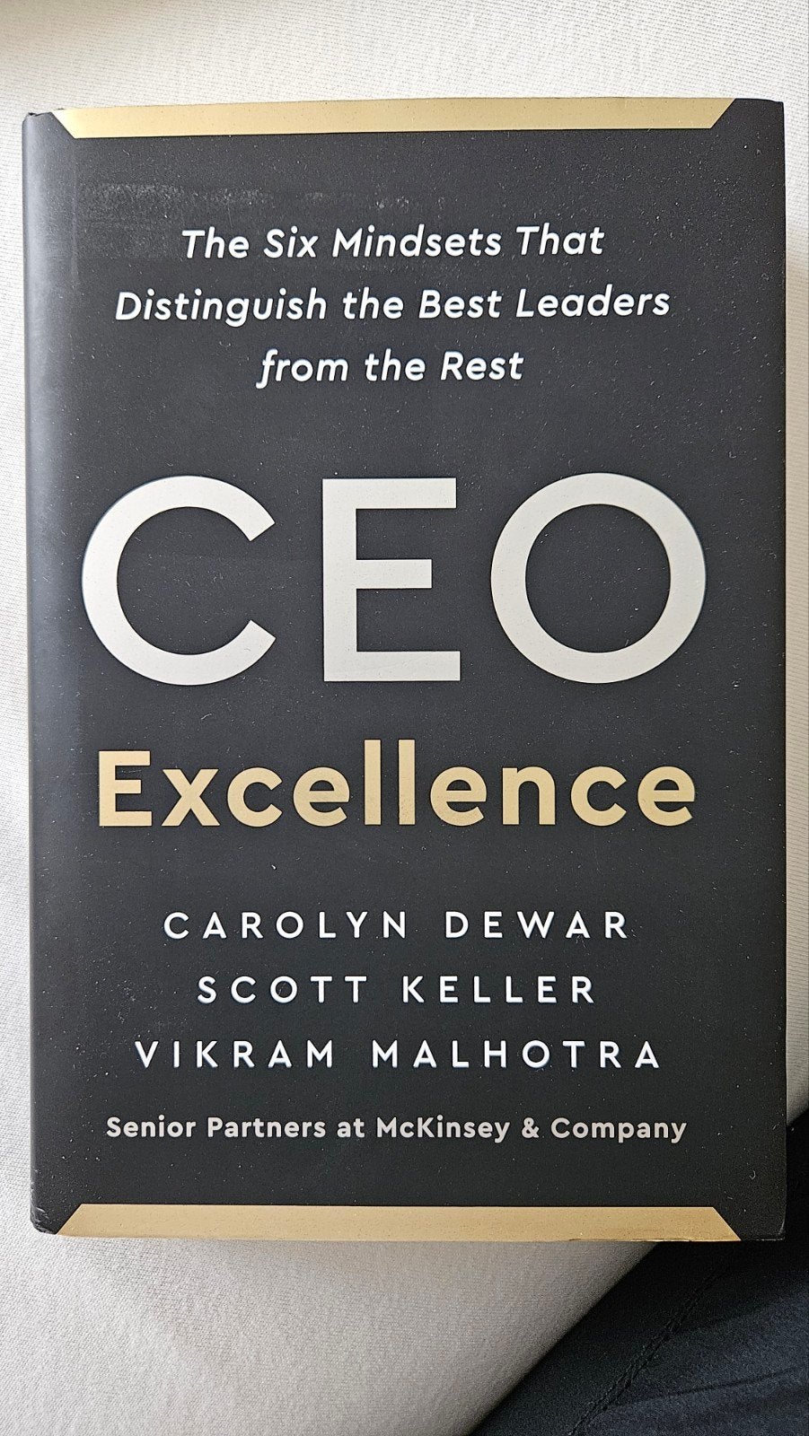 CEO Excellence: The Six Mindsets That Distinguish the Best, Carolyn Dewar, Scott Keller, Vikram Malhotra, Ophalen of Verzenden