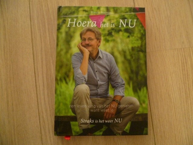 Harrie Bosman Hoera het is NU mijn dagelijkse praktijk in HC, Verzenden, Zo goed als nieuw, Overige onderwerpen, Achtergrond en Informatie