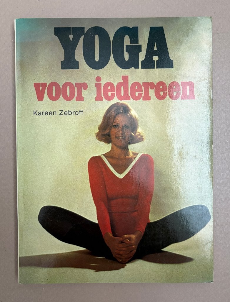 YOGA voor iedereen - Kareen Zebroff, Boeken, Ophalen of Verzenden, Zo goed als nieuw, Meditatie of Yoga, Instructieboek