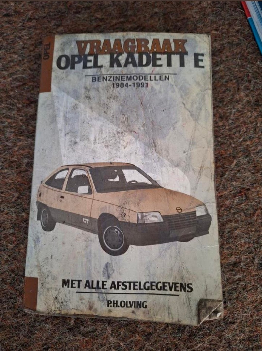 Vraagbaak Opel Kadett E Benzine (1984-1991) - P.H. Olving, Boeken, Ophalen of Verzenden, Zo goed als nieuw