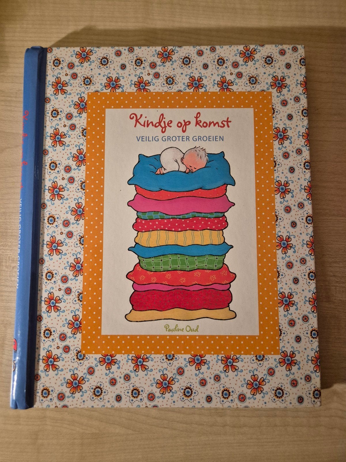 Boek: Kindje op Komst - Veilig Groter Groeien (Pauline Oud), Boeken, Ophalen of Verzenden, Zo goed als nieuw, Zwangerschap en Bevalling