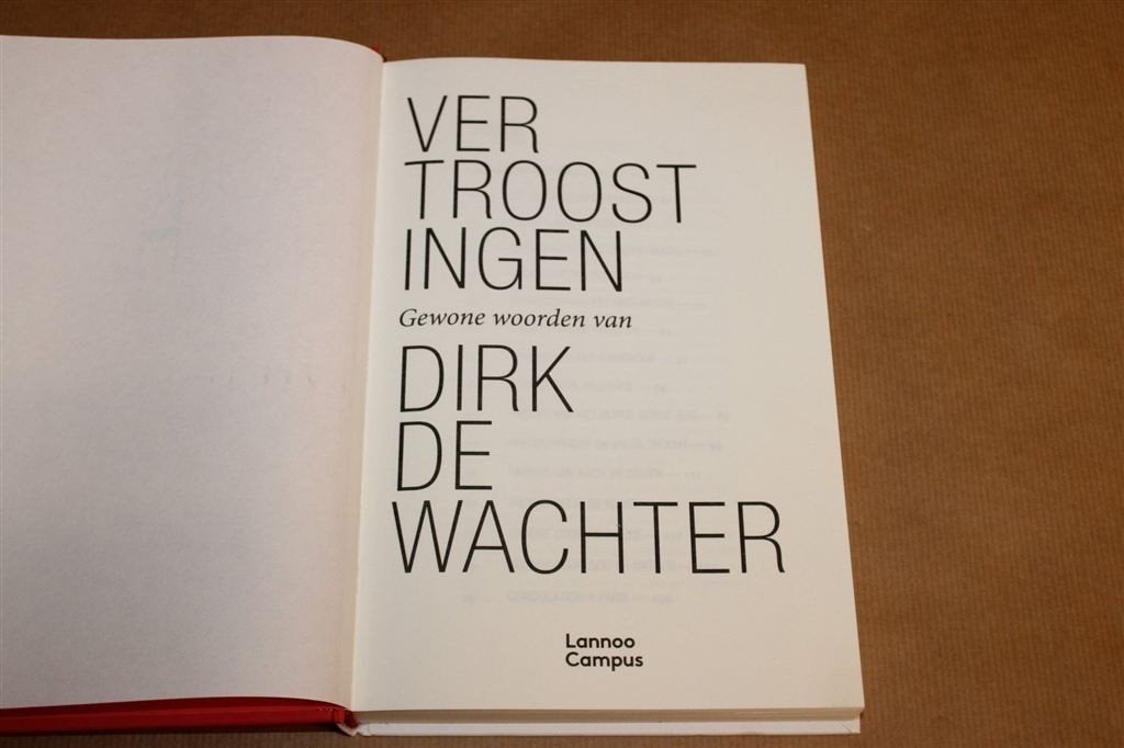 Vertroostingen — Dirk De Wachter, Troost in Moeilijke Tijden, Boeken, Ophalen of Verzenden, Gelezen