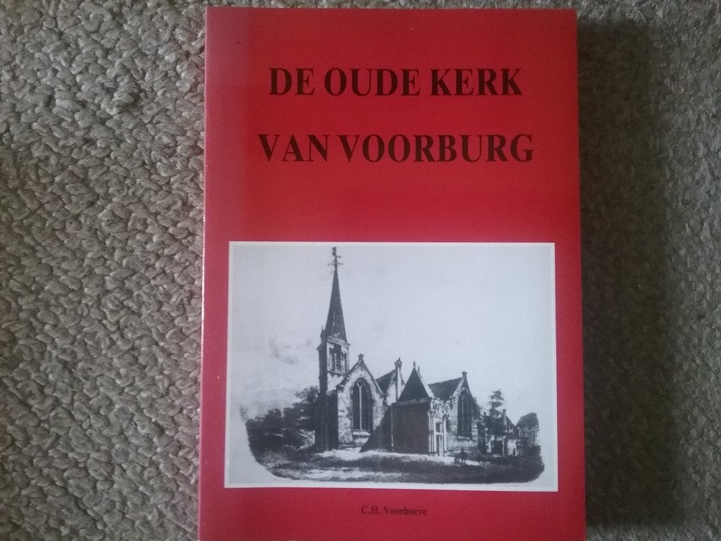 De Oude Kerk van Voorburg / CH Voorhoeve (1993), Ophalen of Verzenden, 19e eeuw, Zo goed als nieuw