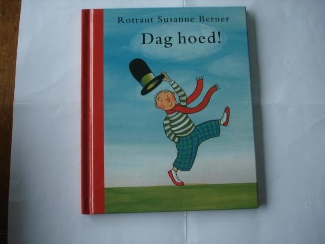 kleuter,03(4066) dag hoed! : door rotraut susanne berner., Ophalen of Verzenden, Zo goed als nieuw, Fictie algemeen