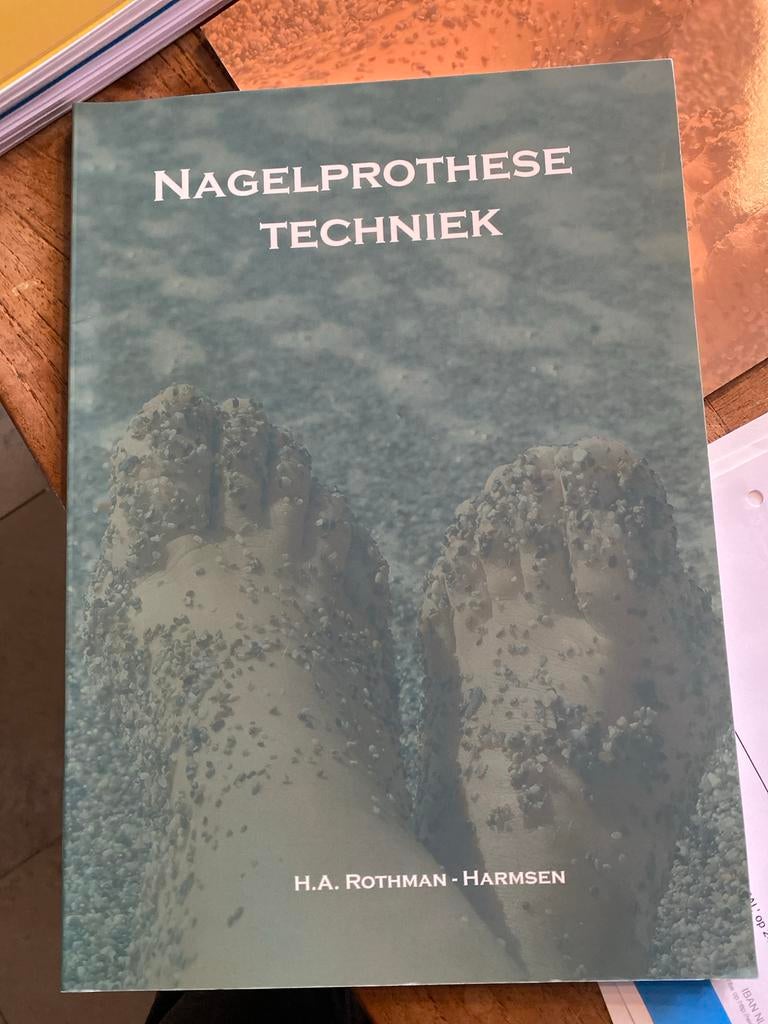 Nagelprothese Techniek - H.A. Rothman-Harmsen, Ophalen of Verzenden, Gelezen, Overige onderwerpen