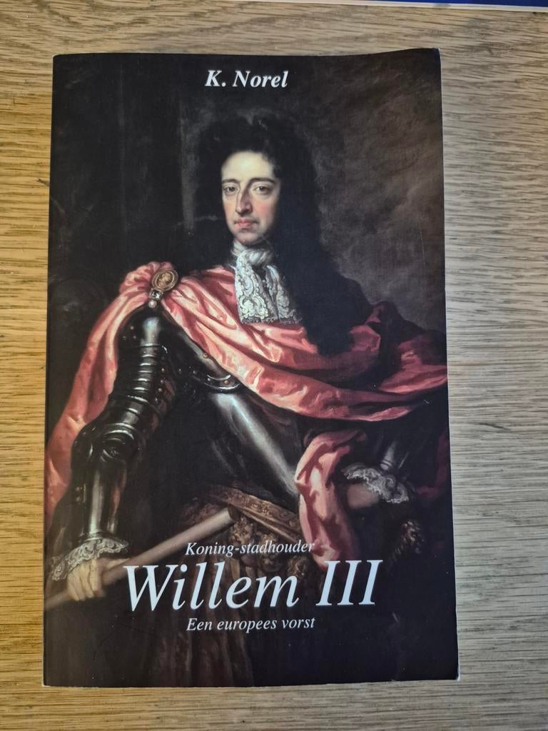 K. Norel - Koning stadhouder Willem III, Ophalen of Verzenden, Zo goed als nieuw, K. Norel