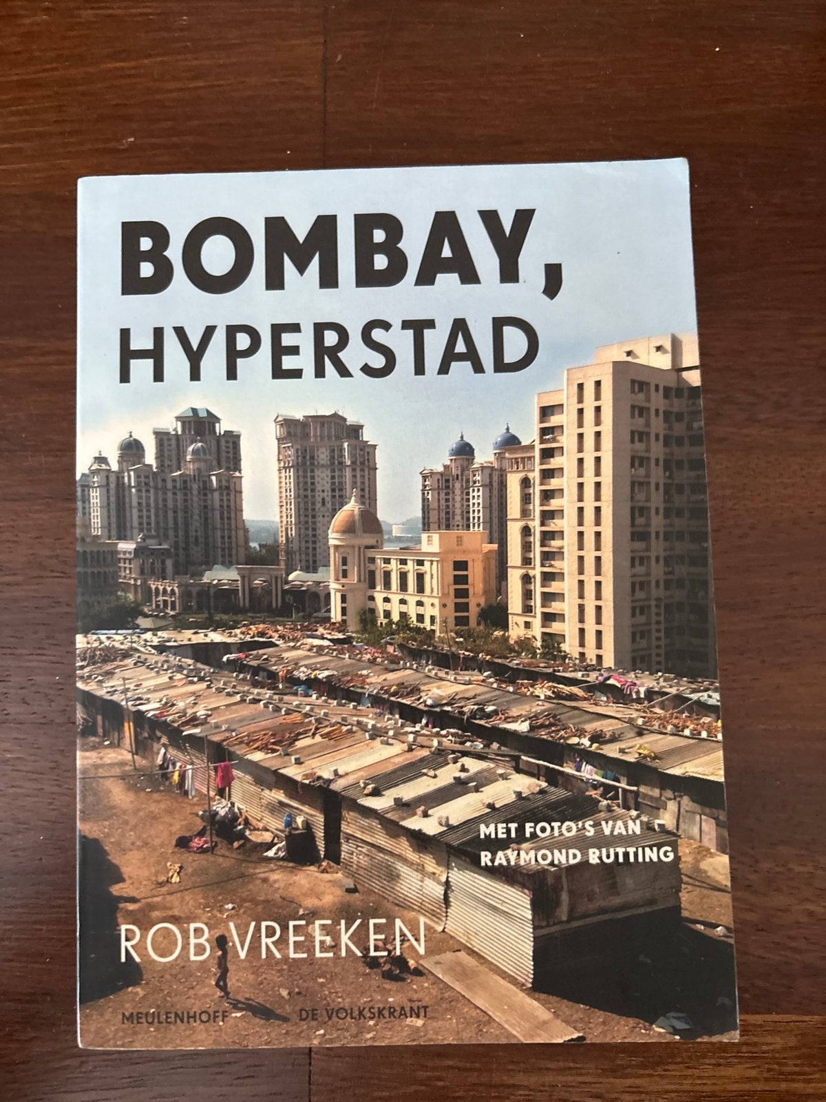 Bombay, Hyperstad - Rob Vreeken (met foto's Raymond Rutting), Ophalen of Verzenden, Zo goed als nieuw, Nederland