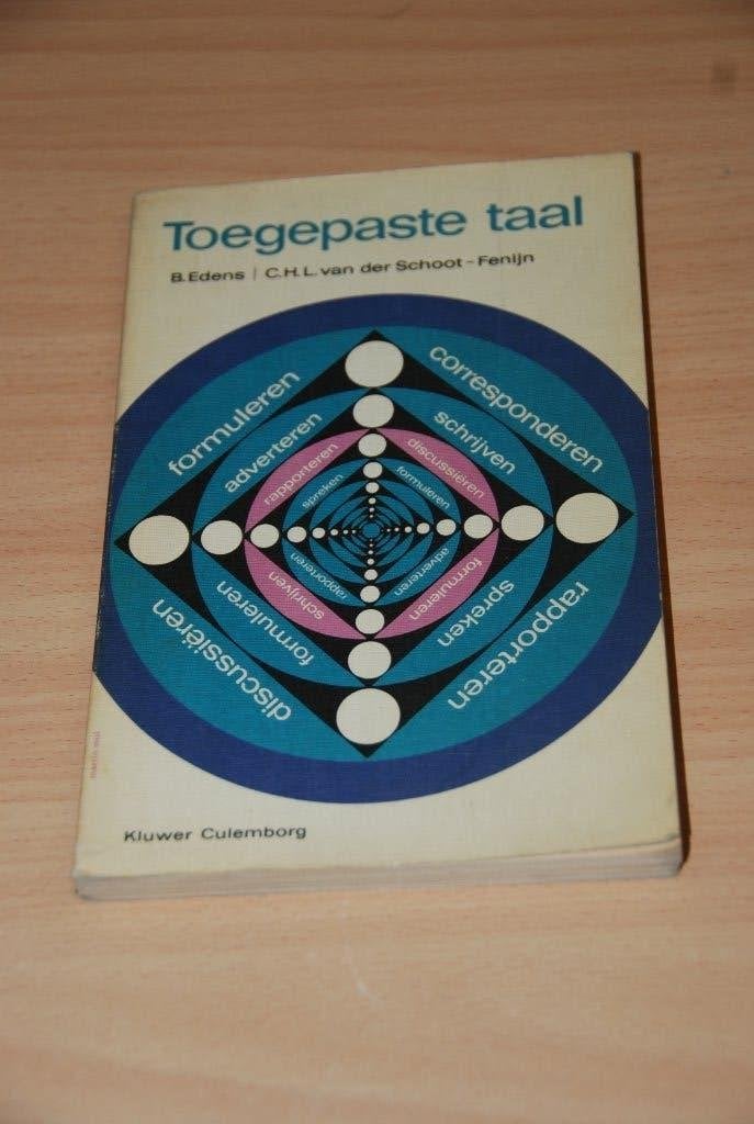 Toegepaste taal - gebruiksaanwijzing en oefenboek., Boeken, Gelezen, B. Edens, c.h.l. Van der schoot - fenijn, Alpha, HBO