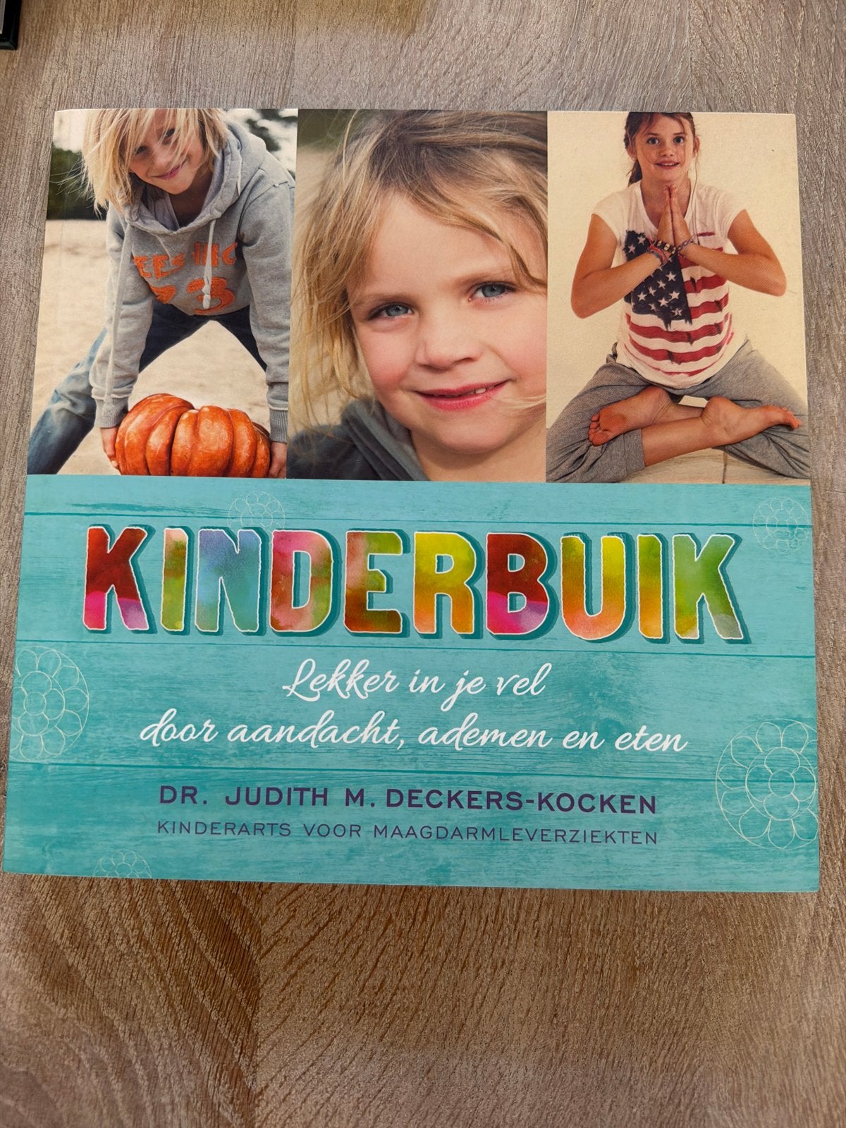 Kinderbuik: Lekker in je vel door aandacht, ademen en eten, Ophalen of Verzenden, Zo goed als nieuw, Non-fictie
